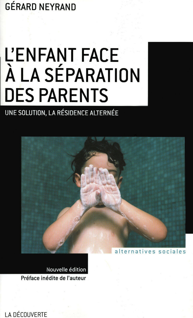 L'enfant face à la séparation des parents - Gérard Neyrand