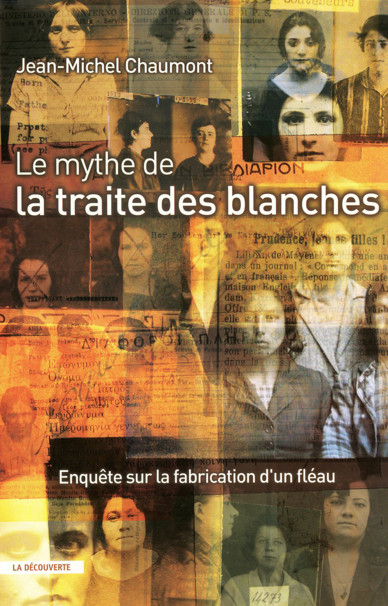 Le Mythe De La Traite Des Blanches Jean Michel Chaumont Editions La Decouverte