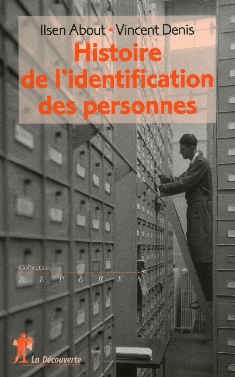 Histoire de l'identification des personnes - Ilsen About, Vincent Denis