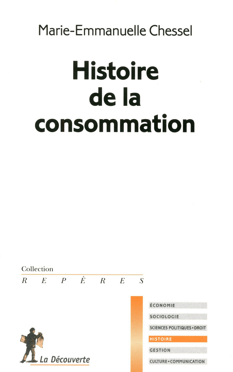 Histoire de la consommation - Marie-Emmanuelle Chessel