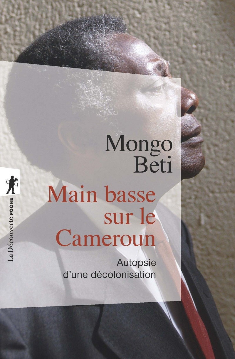 Main basse sur le Cameroun - Mongo Béti