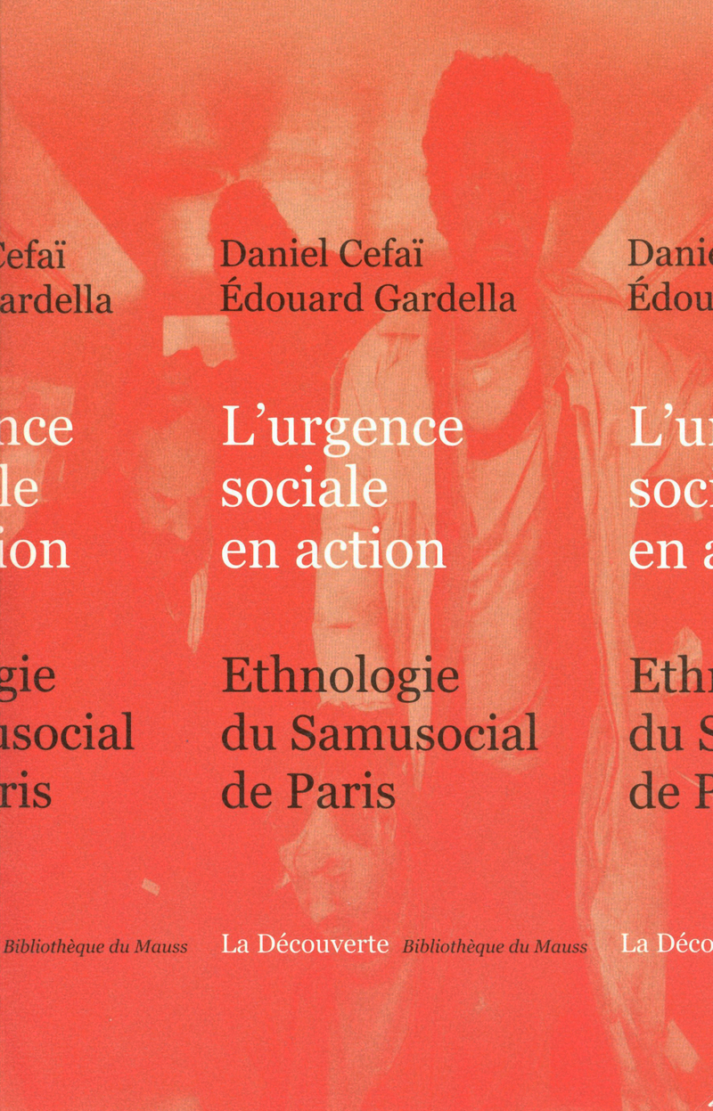 L'urgence sociale en action - Daniel Cefaï, Édouard Gardella