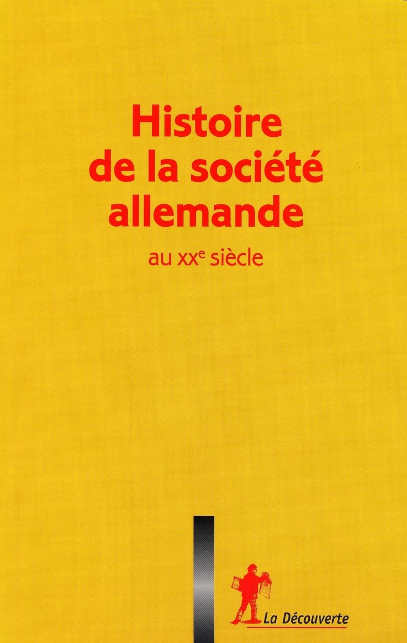 Coffret « Histoire de la société allemande au XXe siècle » - Marie-Bénédicte Vincent, Alain Lattard, Sandrine Kott