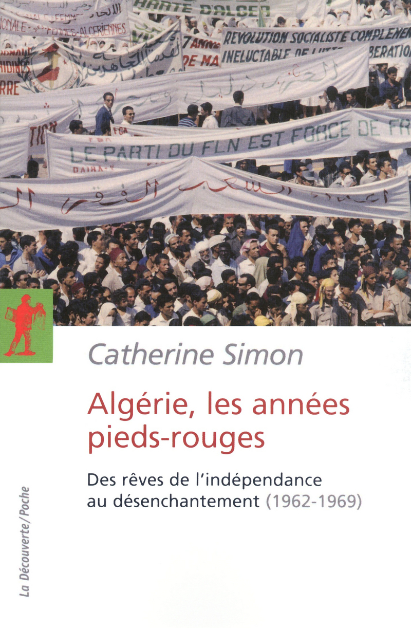 Algérie, les années pieds-rouges - Catherine Simon
