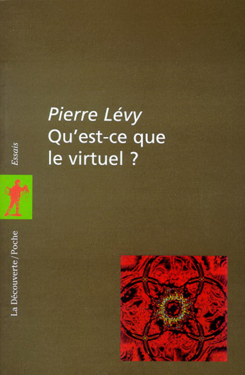 Qu'est-ce que le virtuel ? - Pierre Lévy