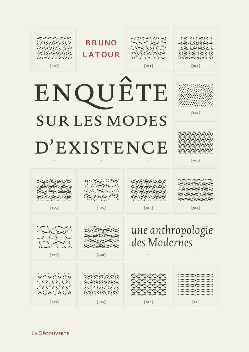Enquête sur les modes d'existence - Bruno Latour