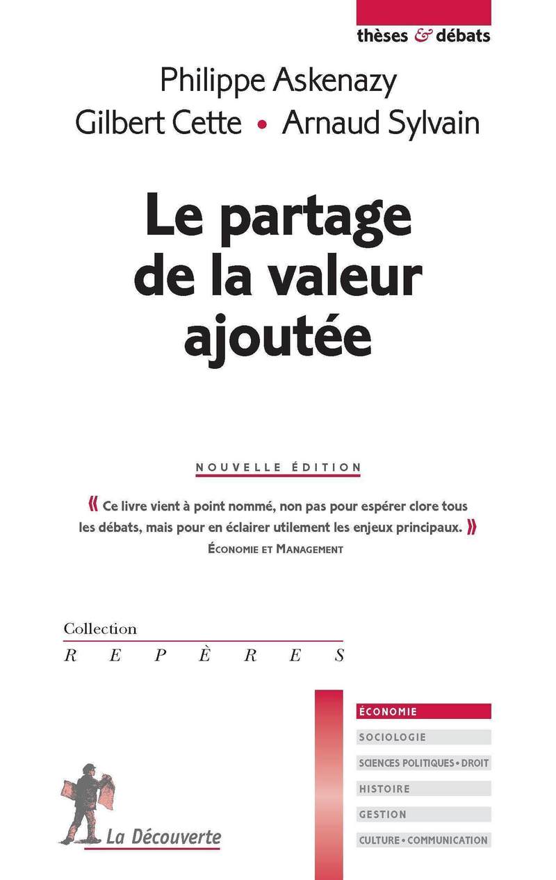 Le partage de la valeur ajoutée - Philippe Askenazy, Gilbert Cette, Arnaud Sylvain