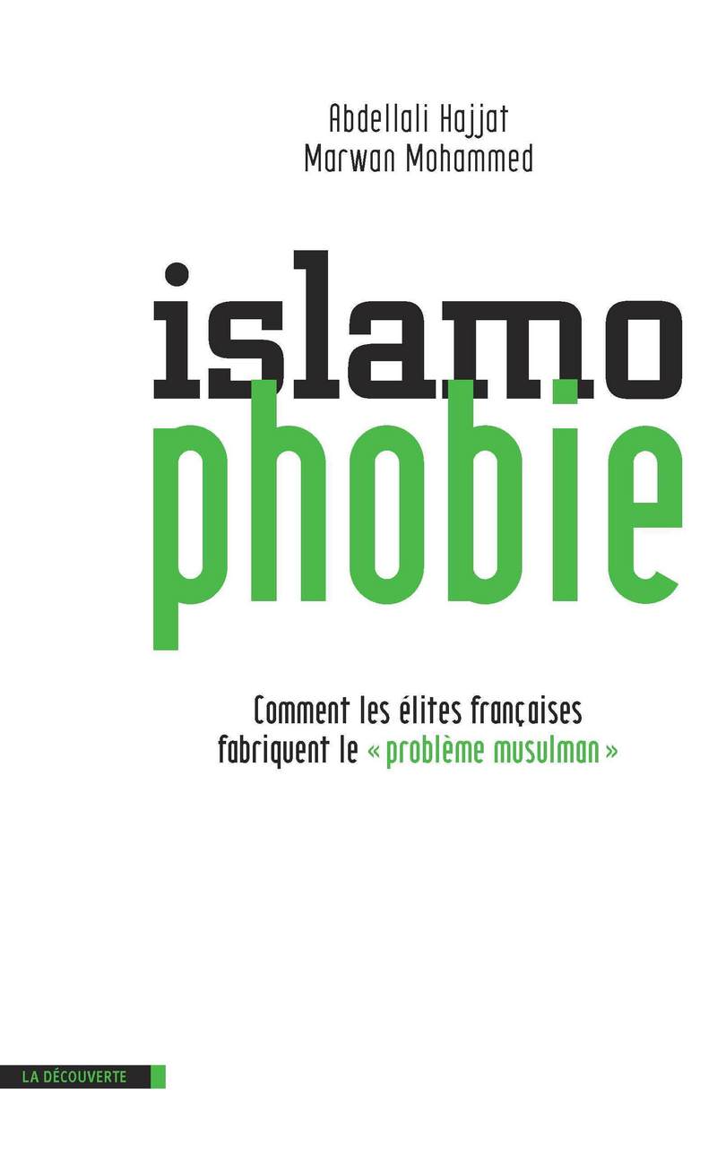 Islamophobie - Abdellali HAJJAT, Marwan MOHAMMED