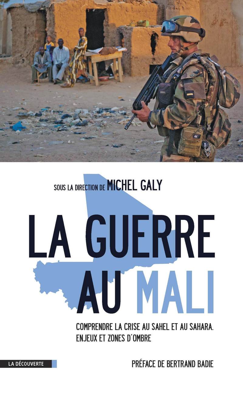 La guerre au Mali - Michel GALY