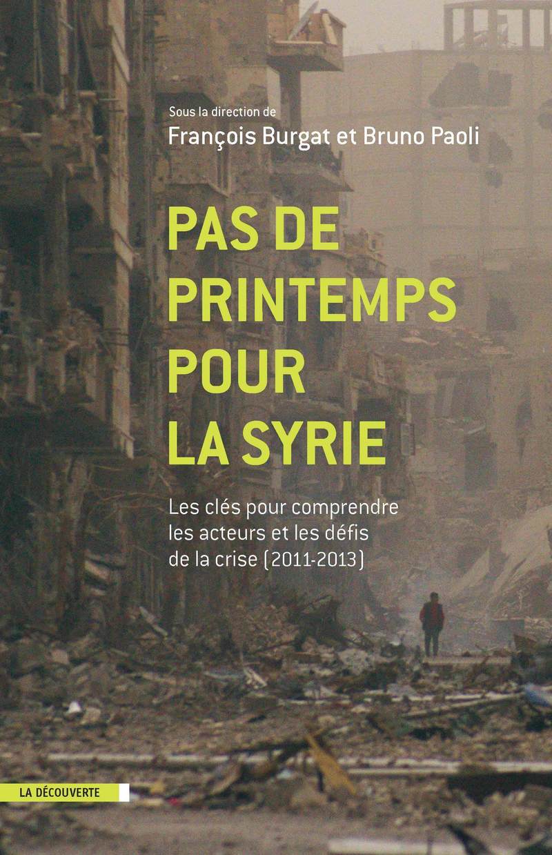 Pas de printemps pour la Syrie - François Burgat, Bruno Paoli