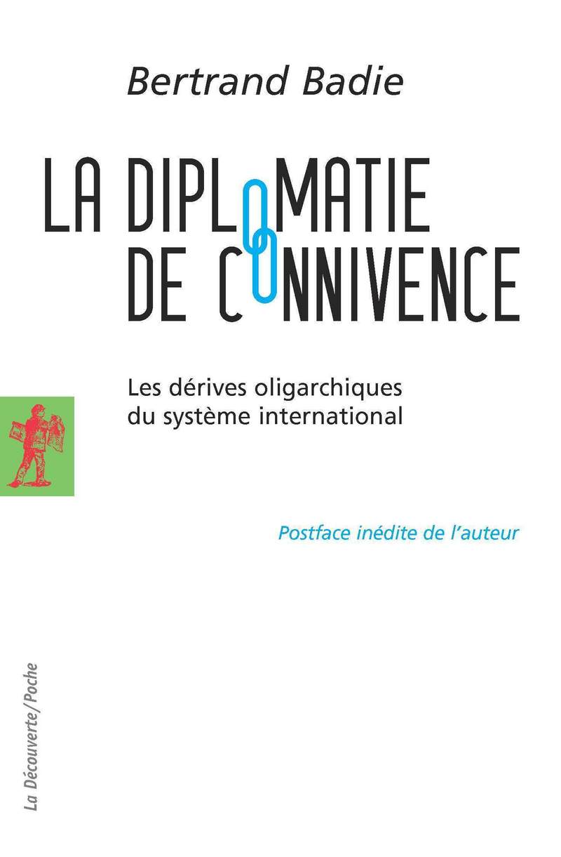 La diplomatie de connivence - Bertrand Badie