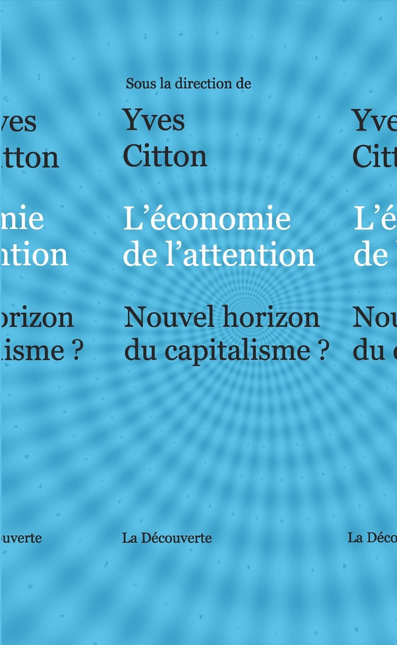 L'économie de l'attention - Yves Citton