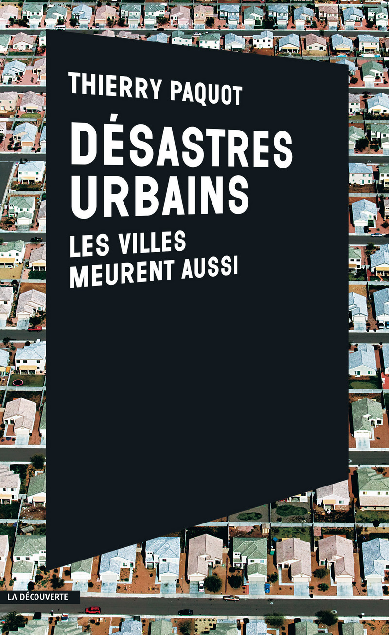 Désastres urbains - Thierry Paquot