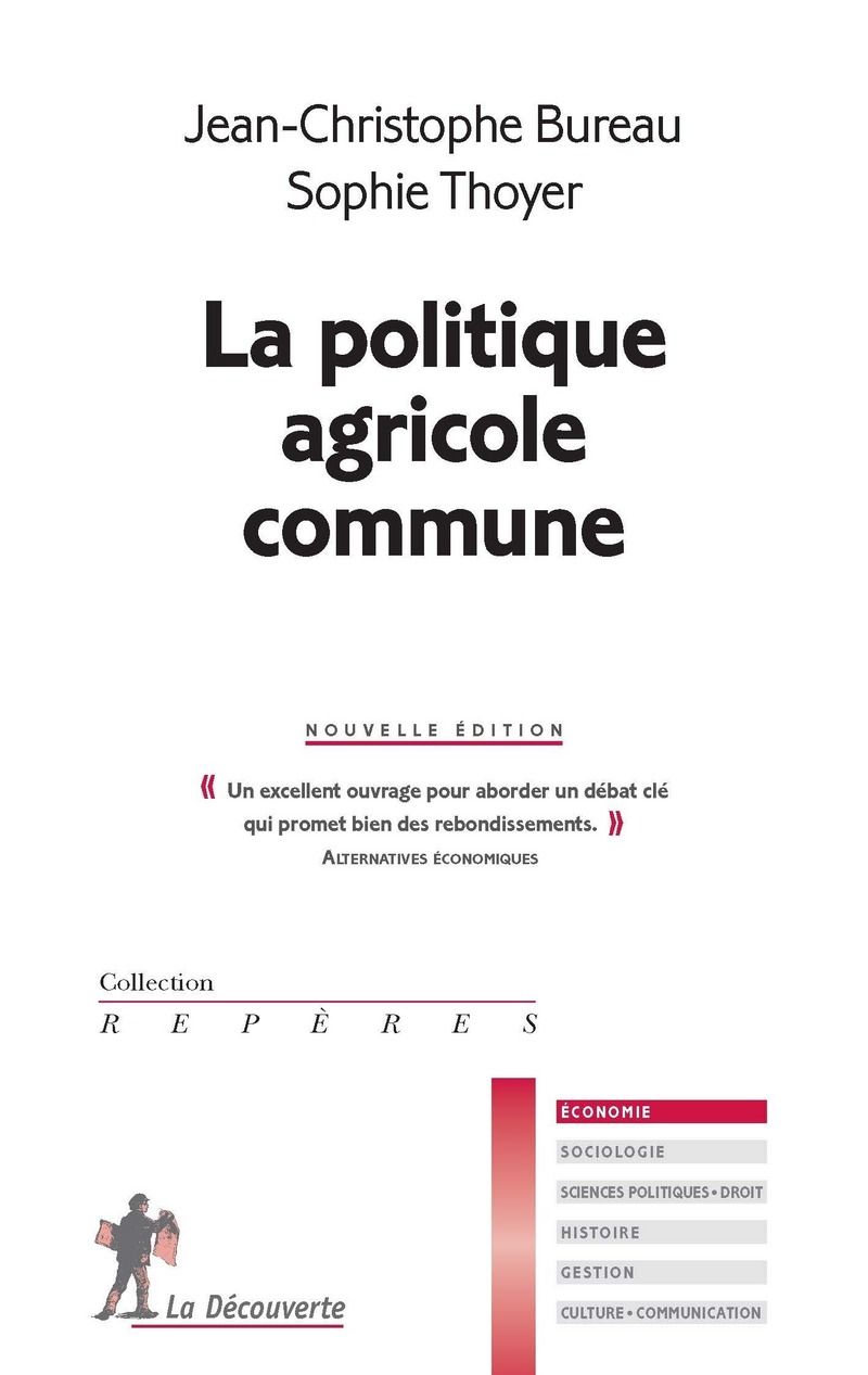 La politique agricole commune - Jean-Christophe Bureau, Sophie Thoyer