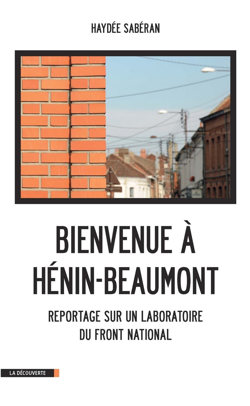Bienvenue à Hénin-Beaumont - Haydee Saberan