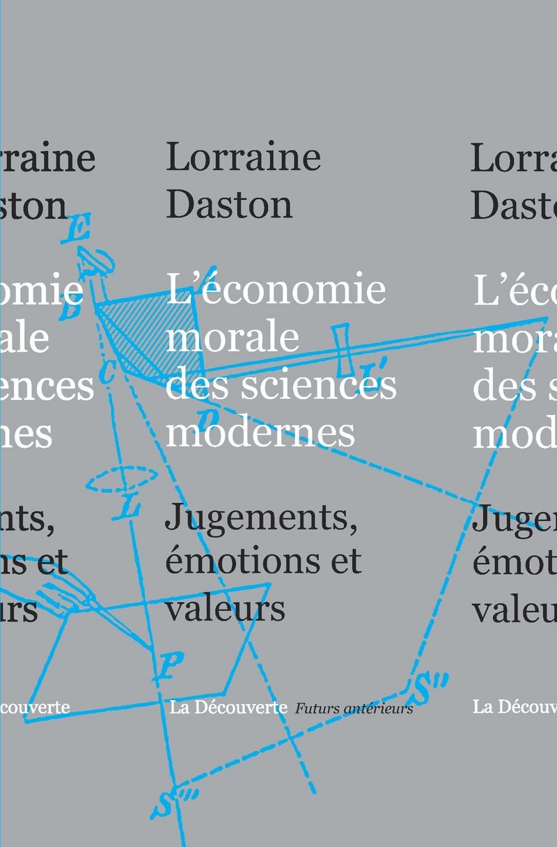 L'économie morale des sciences modernes - Lorraine Daston