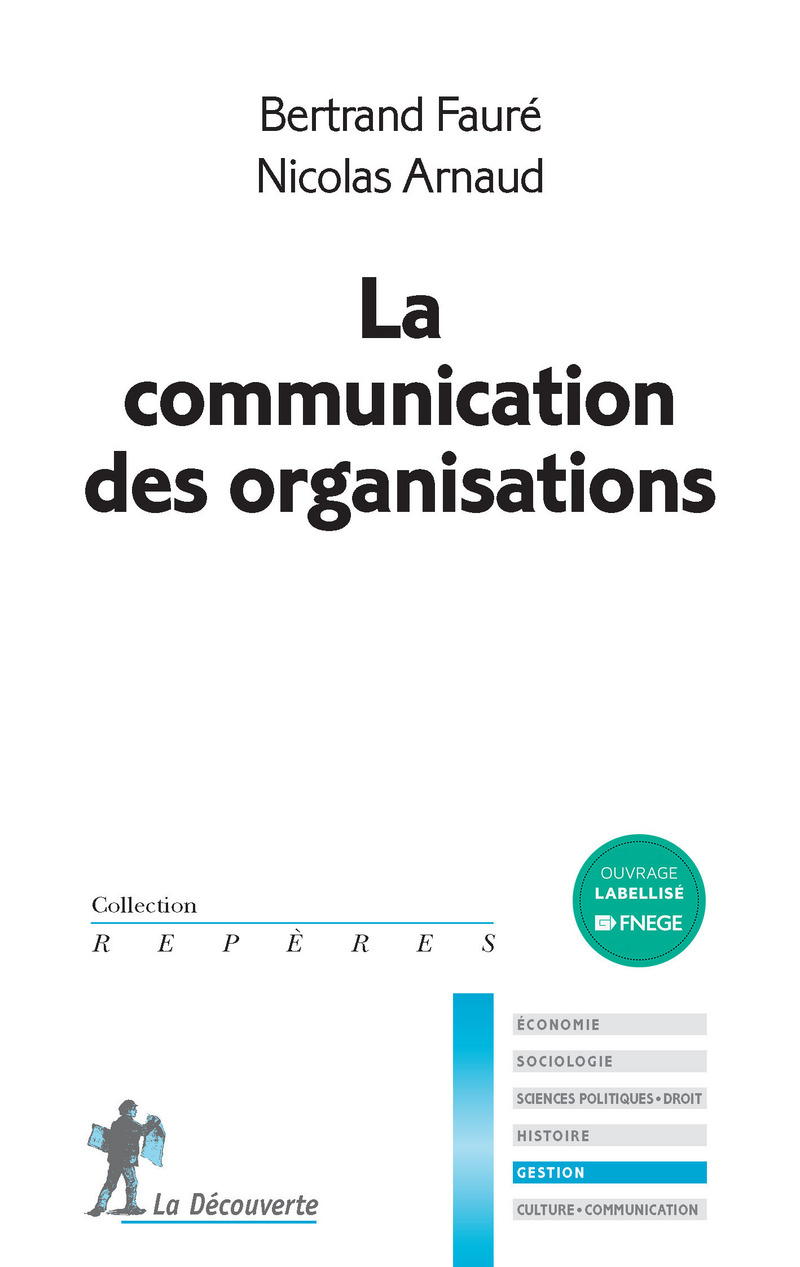 La communication des organisations - Nicolas Arnaud, Bertrand Faure