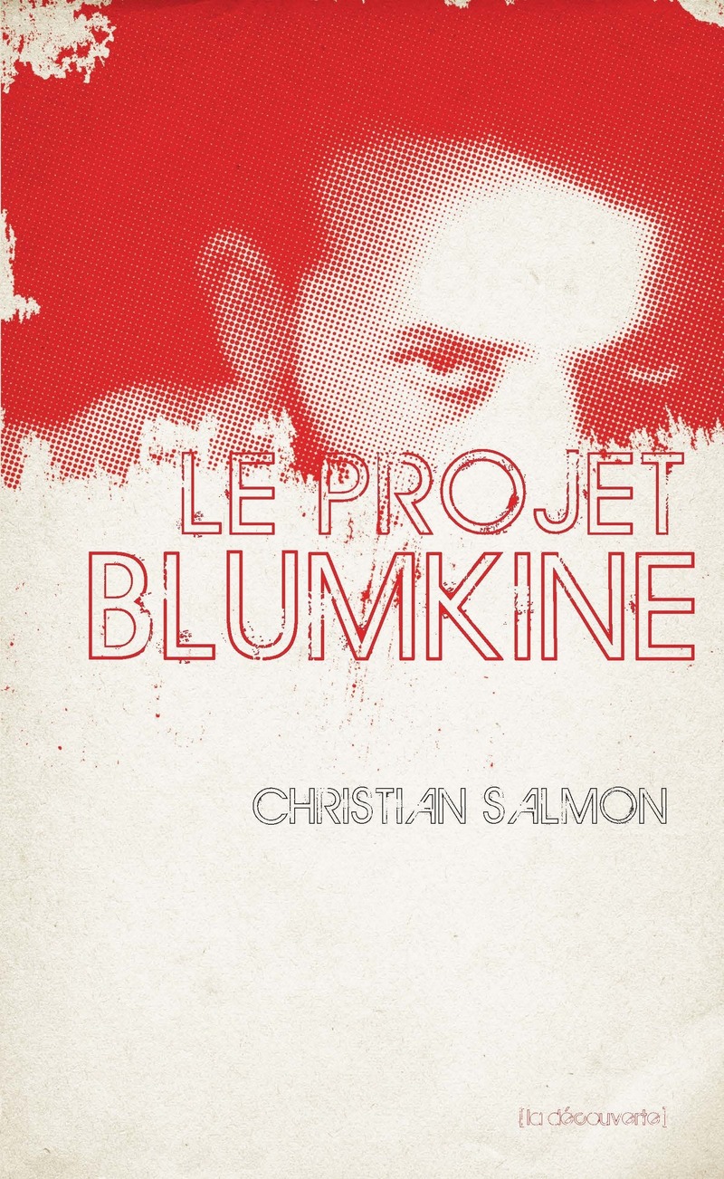 Le projet Blumkine - Christian Salmon