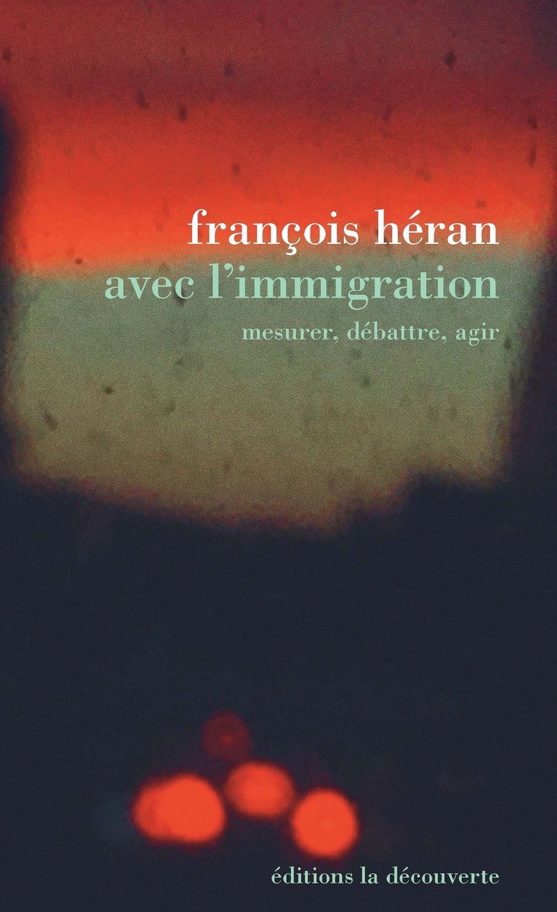 Avec l'immigration - François Héran