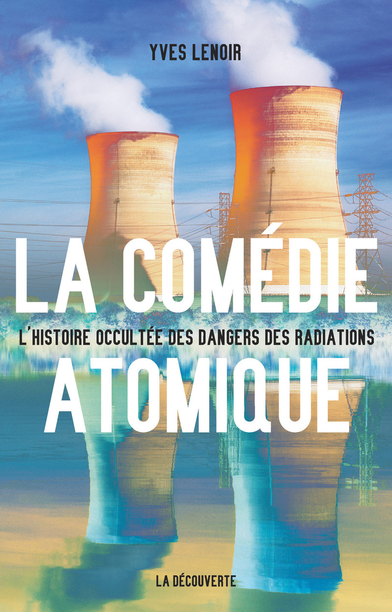 La comédie atomique - Yves Lenoir