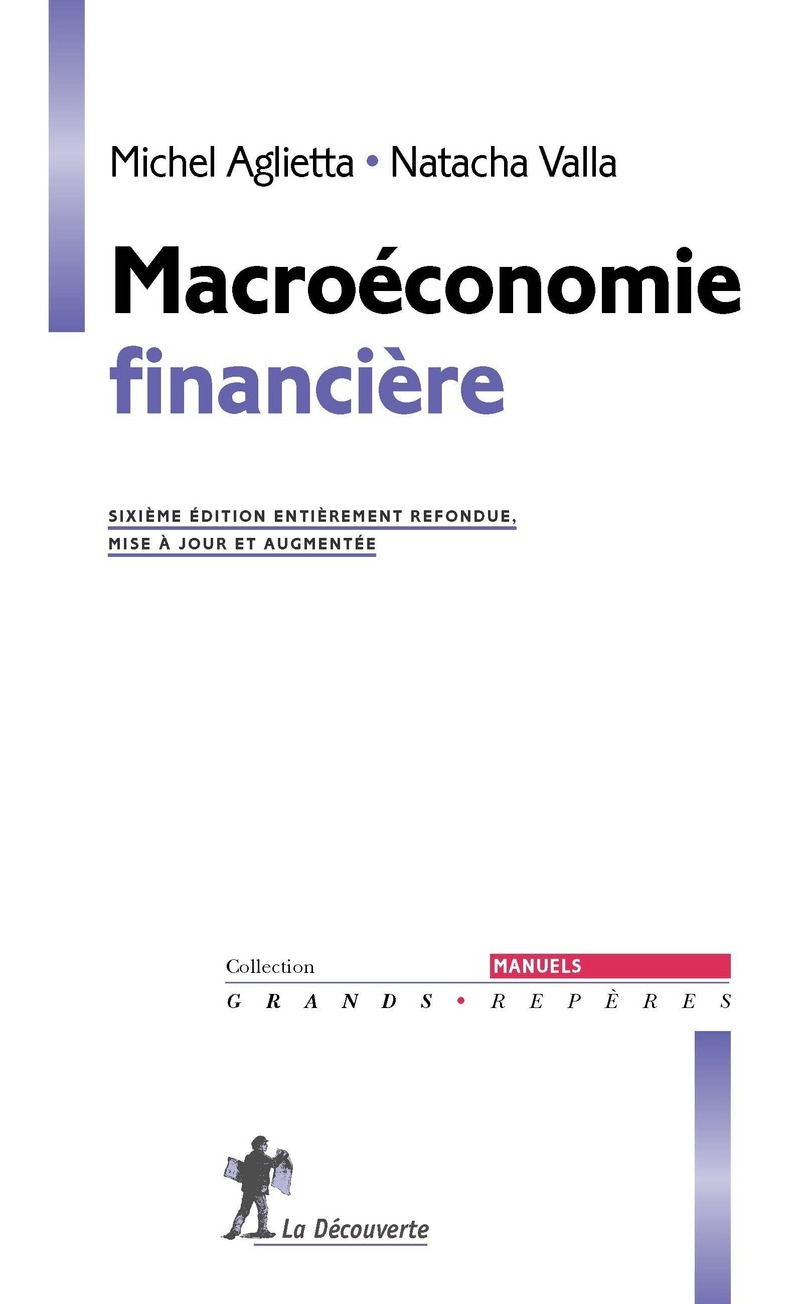 Macroeconomie Financiere Michel Aglietta Natacha Valla Editions La Decouverte