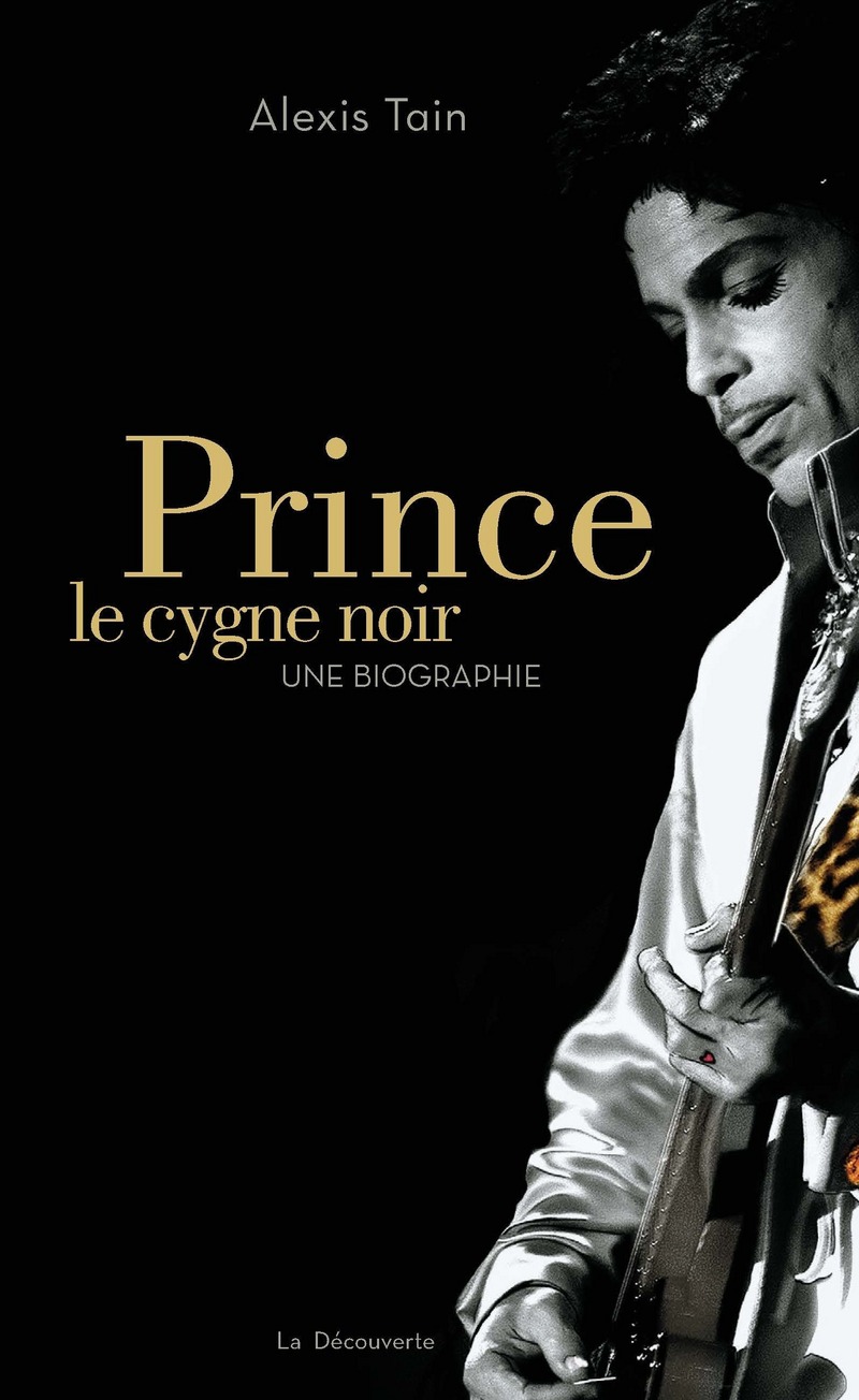 Prince, le cygne noir - Alexis Tain