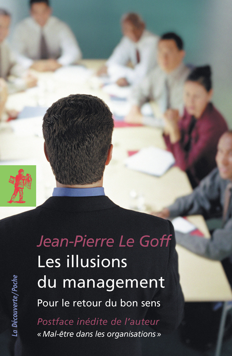 Les illusions du management - Jean-Pierre Le Goff
