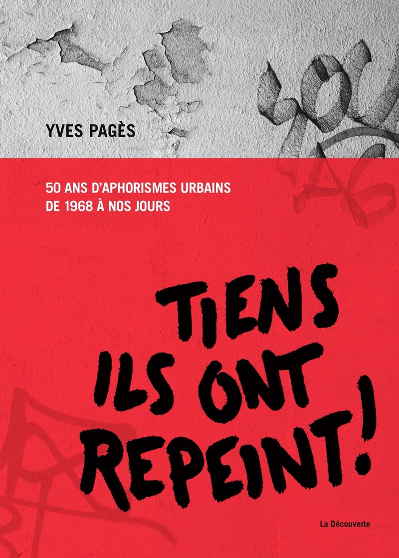 Tiens, ils ont repeint ! - Yves Pagès