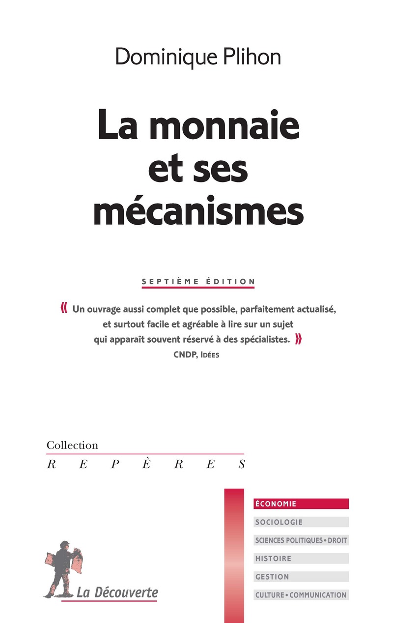 La Monnaie Et Ses Mecanismes Dominique Plihon Editions La Decouverte