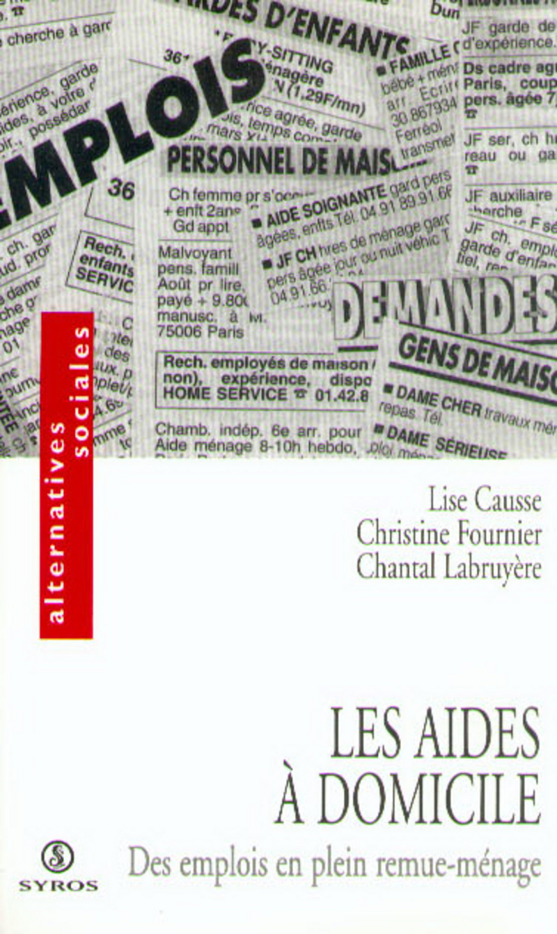 Les aides à domicile - Chantal Labruyère, Christine Fournier, Lise Causse