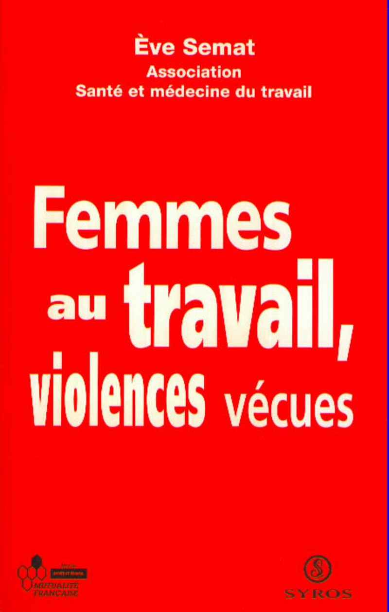 Femmes au travail, violences v&eacute;cues -  Collectif