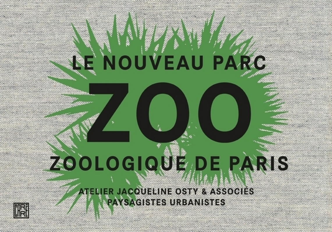 Zoo. Le nouveau parc zoologique de Paris - Jacqueline Osty