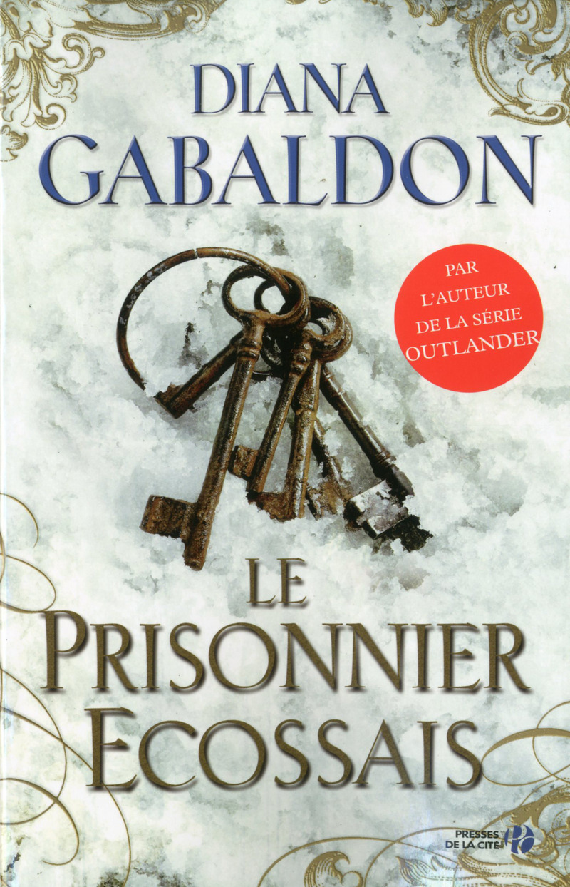 GABALDON, Diana - Lord John Grey T04 - Le prisonnier écossais