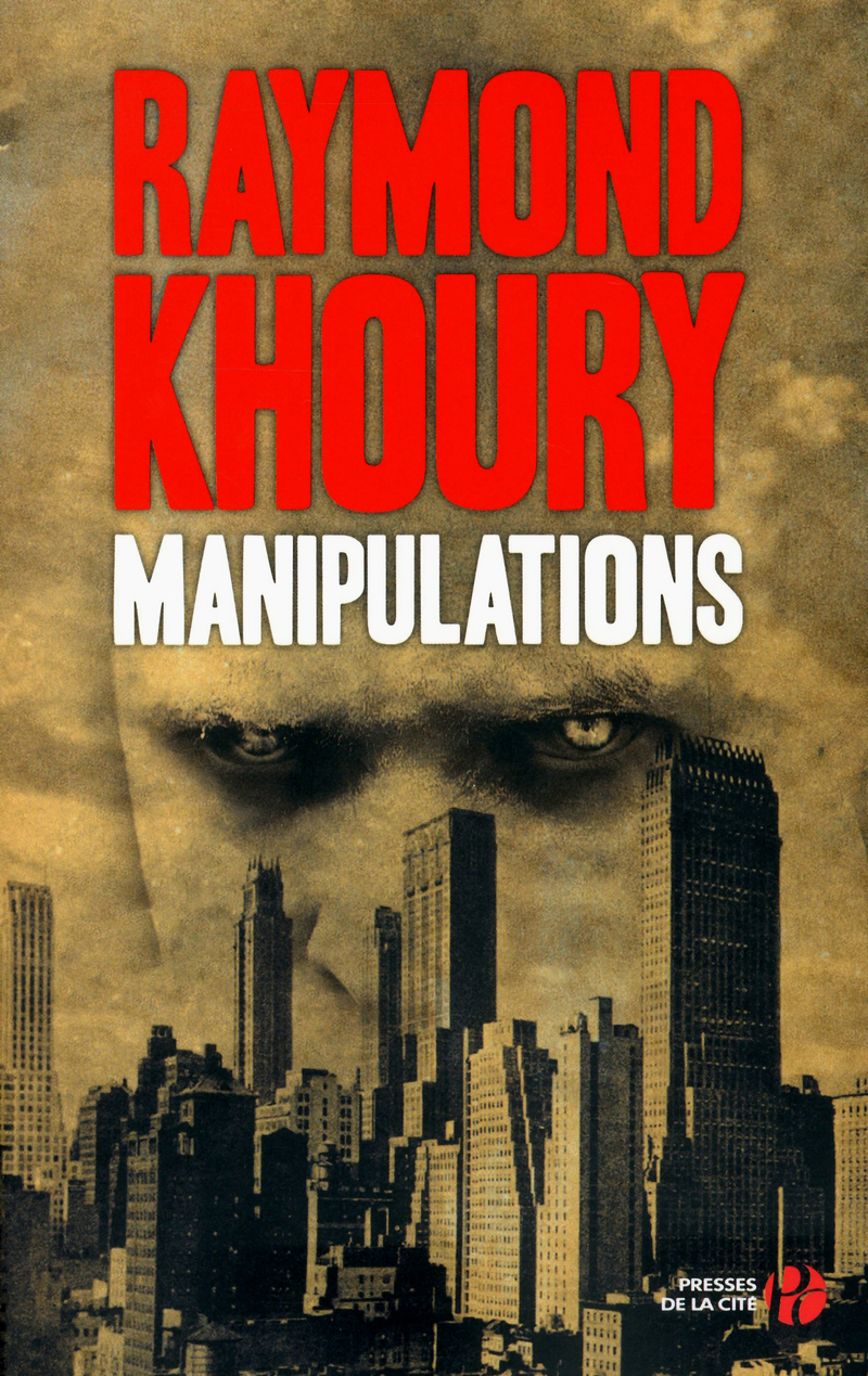 Manipulations - Raymond Khoury
