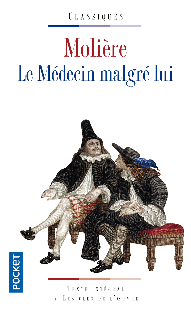 moliere medecin malgre lui - le médecin malgré lui 6ème