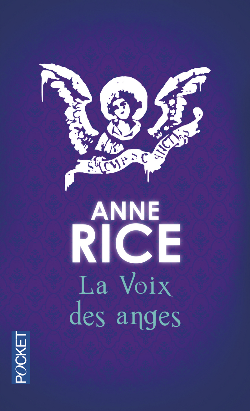 Anne Rice La Voix Des Anges
