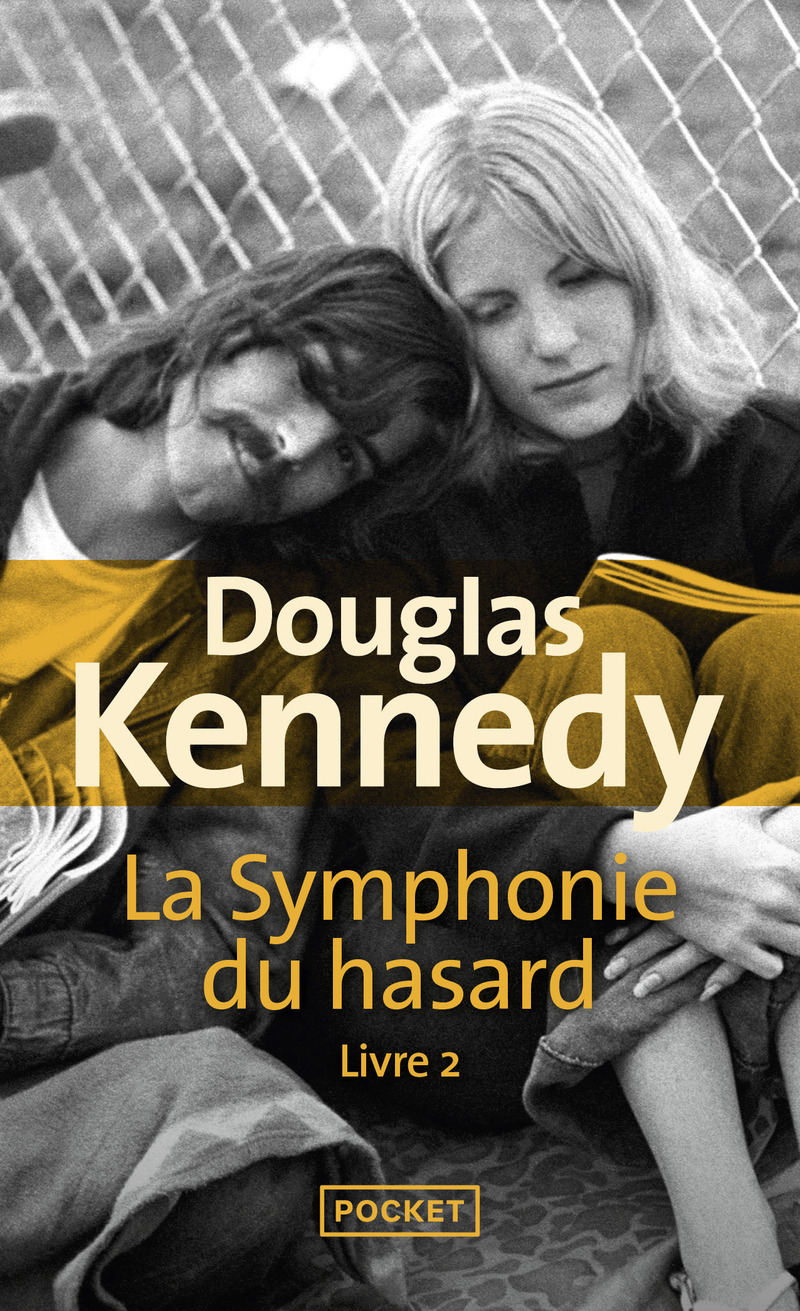 Douglas Kennedy La Symphonie Du Hasard Tome 4 LA SYMPHONIE DU HASARD - LIVRE 2 - Douglas KENNEDY - BELFOND