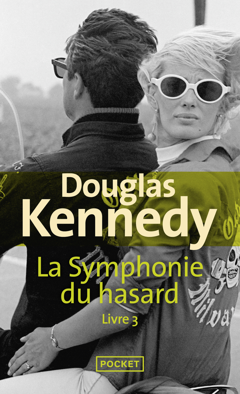 Douglas Kennedy La Symphonie Du Hasard Tome 4 LA SYMPHONIE DU HASARD - LIVRE 3 - Douglas KENNEDY - BELFOND