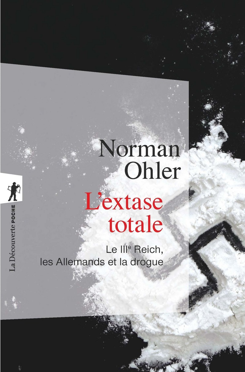 L'extase totale - Norman OHLER - Éditions La Découverte