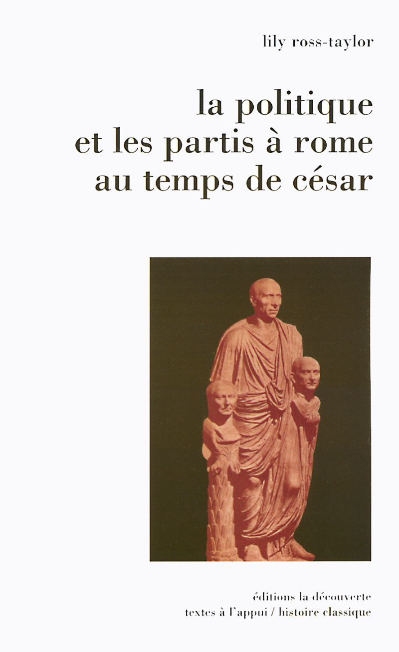 La politique et les partis à Rome au temps de César