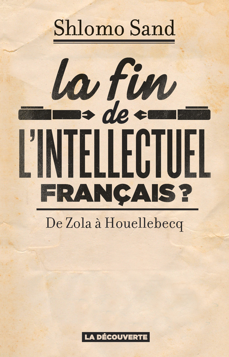 La fin de l’intellectuel français ?
