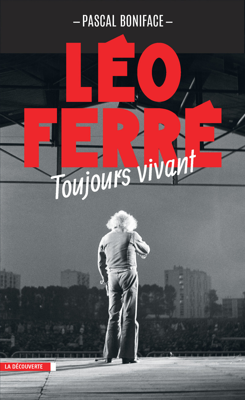 Léo Ferré, toujours vivant